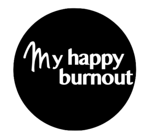 My Happy Burnout